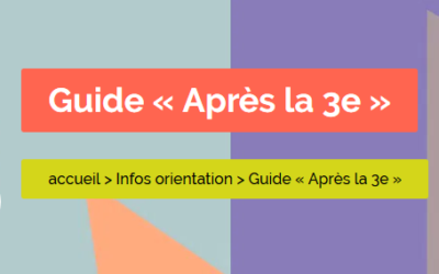 Guide d’orientation « Après la 3ème, je construis mon parcours »